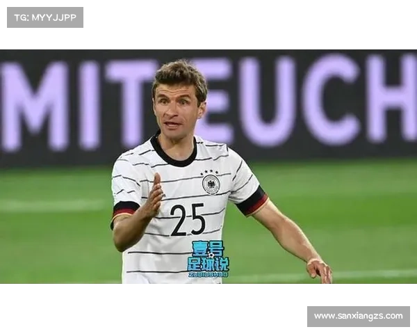 德国队大换血旨在重塑团队活力提升竞争力重返世界巅峰