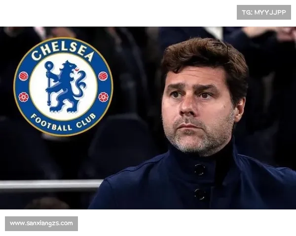 波切蒂诺为何选择执掌热刺的三大核心动因全景深度权威解读特别版