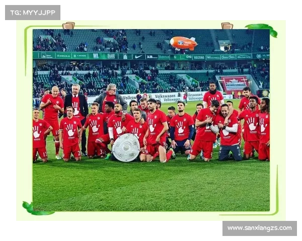 拜仁慕尼黑未来愿景解析如何保持德甲统治地位并应对挑战 拜仁慕尼黑未来愿景解析如何保持德甲统治地位并应对挑战